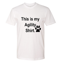 Load image into Gallery viewer, This is my Agility Shirt