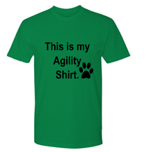 Load image into Gallery viewer, This is my Agility Shirt