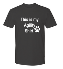 Load image into Gallery viewer, This is my Agility Shirt