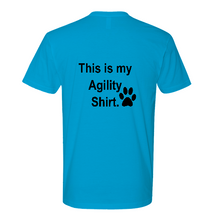 Load image into Gallery viewer, This is my Agility Shirt