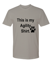 Load image into Gallery viewer, This is my Agility Shirt
