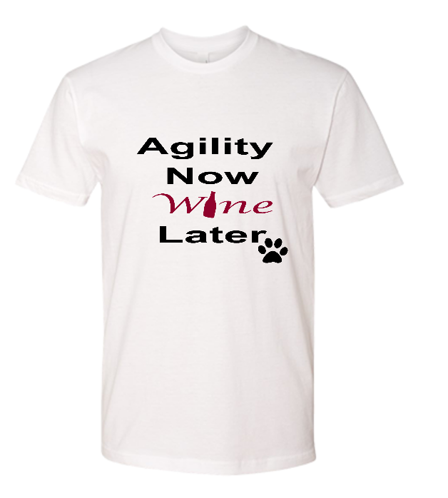 Agility Now Wine Later shirt