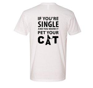 If Your Single Pet Your Cat